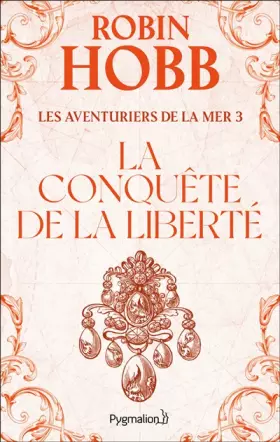 Couverture du produit · Les Aventuriers de la mer, tome 3 : La Conquête de la liberté