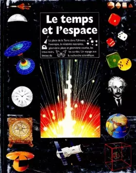 Couverture du produit · Le temps et l'espace. Comprendre les mécanismes de l'Univers