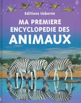 Couverture du produit · Ma première encyclopédie des animaux