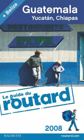 Couverture du produit · Guatemala, Yucatan, Chiapas