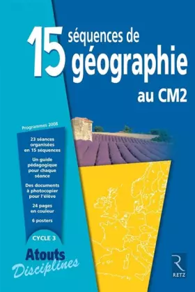 Couverture du produit · 15 SEQUENCES DE GEOGRAPHIE CM2