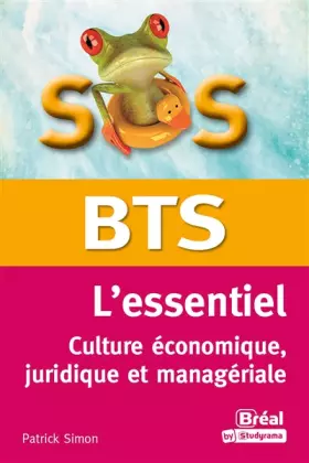 Couverture du produit · BTS l'essentiel culture économique, juridique et managériale