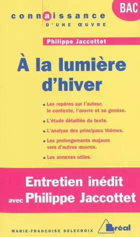Couverture du produit · A la lumière d'hiver - Jaccottet: programme terminales 2013