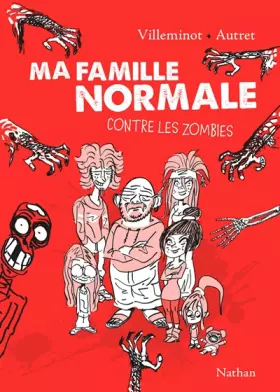 Couverture du produit · Ma famille normale contre les zombies