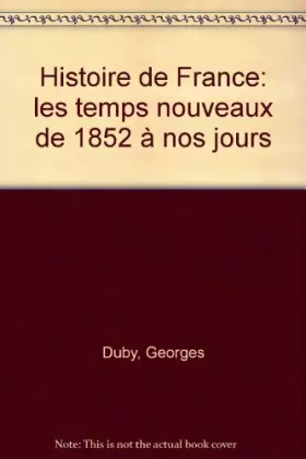 Couverture du produit · Histoire de la France des 1852 à nos jours