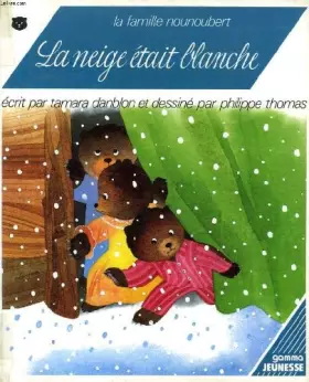 Couverture du produit · LA NEIGE ETAIT BLANCHE