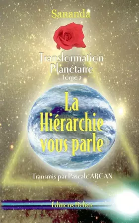 Couverture du produit · Transformation planétaire, tome 2 : La hiérarchie vous parle