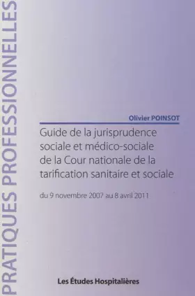Couverture du produit · Guide de la jurisprudence sociale et médico-sociale de la Cour nationale de la tarification sanitaire et sociale: Du 9 novembre