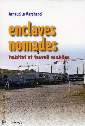 Couverture du produit · Enclaves nomades : Habitat et travail mobiles