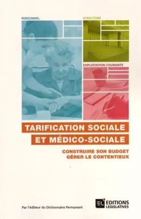 Couverture du produit · Tarification sociale et médico-sociale: Construire son budget, gérer le contentieux