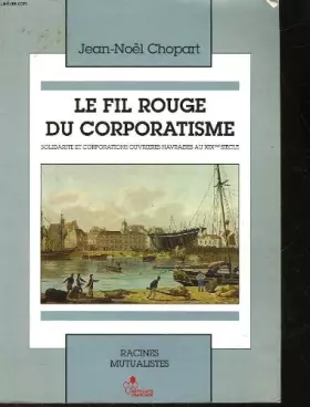 Couverture du produit · Le fil rouge du corporatisme
