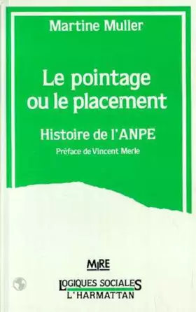 Couverture du produit · Le pointage ou le placement : Histoire de l'ANPE