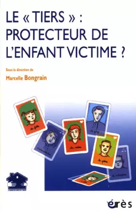 Couverture du produit · Le tiers protecteur de l'enfant victime