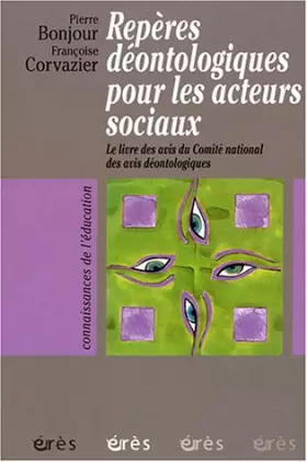 Couverture du produit · Repères déontologiques pour les acteurs sociaux: Le livre des avis du Comité national des avis déontologiques