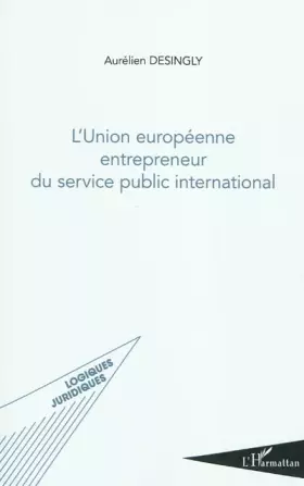 Couverture du produit · Union Europeenne Entrepreneur du Service Public International