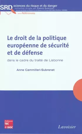 Couverture du produit · Le droit de la politique européenne de sécurité et de défense dans le cadre du traité de Lisbonne