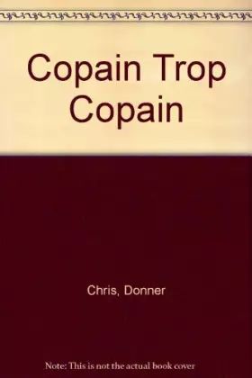 Couverture du produit · Copain trop copain