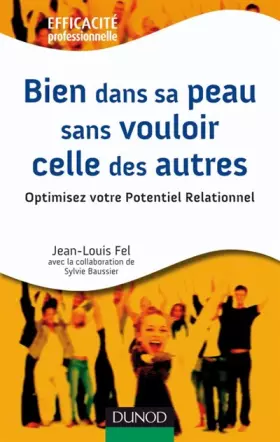 Couverture du produit · Bien dans sa peau sans vouloir celle des autres: Optimisez votre Potentiel Relationnel