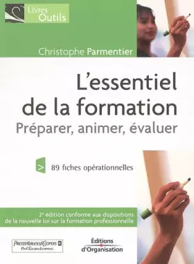 Couverture du produit · L'essentiel de la formation : Préparer, animer, évaluer