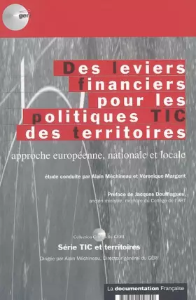 Couverture du produit · Des leviers financiers pour les politiques TIC des territoires : Approche européenne, nationale et locale