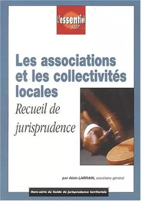 Couverture du produit · "les associations et les collectivites locales recueil de jurisprudence"