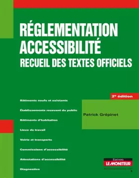 Couverture du produit · Réglementation accessibilité - Recueil des textes officiels: Recueil des textes officiels