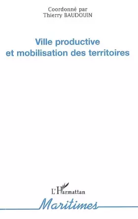 Couverture du produit · Ville productive et mobilisation des territoires