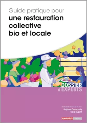 Couverture du produit · Guide pratique pour une restauration collective bio et locale