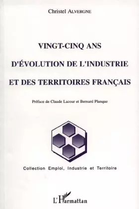 Couverture du produit · 25 ans d'évolution de l'industrie et des territoires français