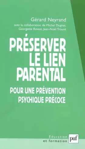 Couverture du produit · Préserver le lien parental: Pour une prévention psychique précoce