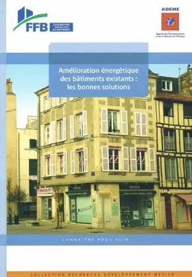 Couverture du produit · Amélioration énergétique des bâtiments existants : les bonnes solutions