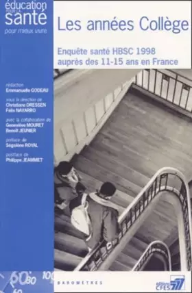 Couverture du produit · Les Annees College. Enquete Sante Hbsc 1998 Aupres Des 11-15 Ans En France
