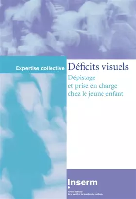 Couverture du produit · DEFICITS VISUELS. DEPISTAGE ET PRISE EN CHARGE (LES)