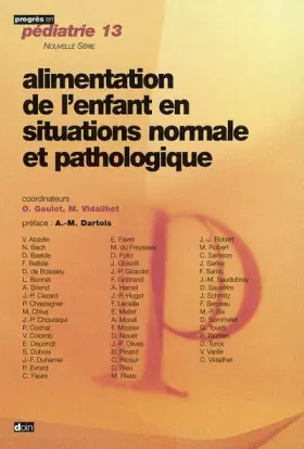 Couverture du produit · Alimentation de l'enfant en situations normale et pathologique
