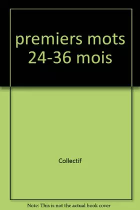 Couverture du produit · PREMIERS MOTS 24-36 MOIS