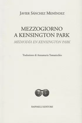 Couverture du produit · Mezzogiorno a Kensington Park-Mediodía en Kensington Park. Ediz. bilingue