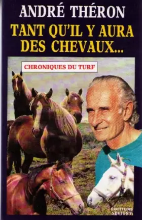 Couverture du produit · Tant qu'il y aura des chevaux-