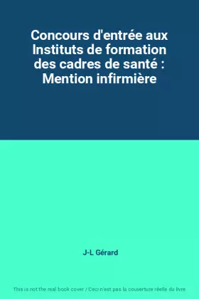 Couverture du produit · Concours d'entrée aux Instituts de formation des cadres de santé : Mention infirmière