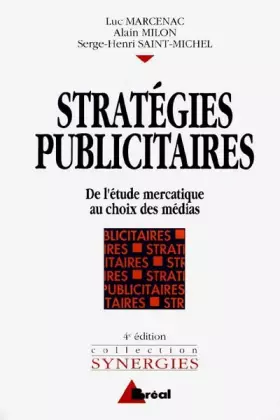 Couverture du produit · Stratégies publicitaires. De l'étude mercatique au choix des médias