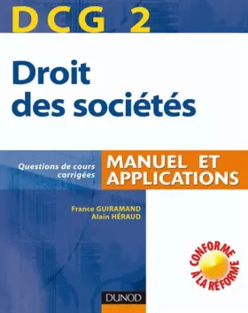 Couverture du produit · Droit des sociétés : Manuel et applications, DCG2