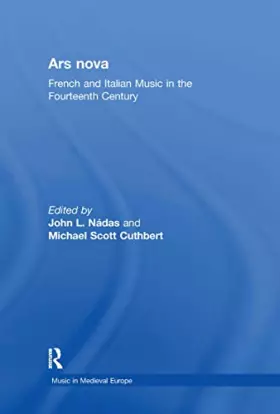 Couverture du produit · Ars nova: French and Italian Music in the Fourteenth Century (Music in Medieval Europe)