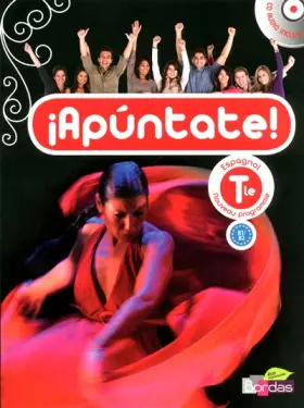 Couverture du produit · Apuntate Tle • Manuel de l'élève grand format avec CD audio