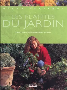 Couverture du produit · Atlas Pratique des plantes du jardin