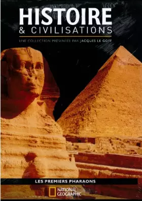Couverture du produit · HISTOIRE ET CIVILISATIONS  LES PREMIERS PHARAONS  NATIONAL GEOGRAPHIC