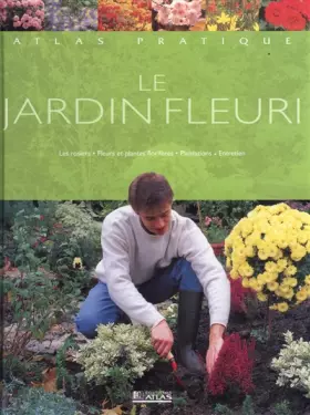 Couverture du produit · Atlas pratique du jardin fleuri