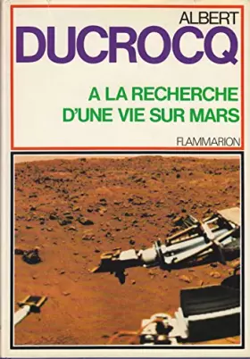 Couverture du produit · A la recherche d'une vie sur Mars