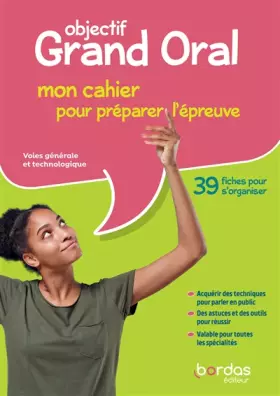 Couverture du produit · Objectif Grand Oral - Mon cahier pour préparer l'épreuve