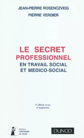 Couverture du produit · Le secret professionnel en travail social - 5ème édition