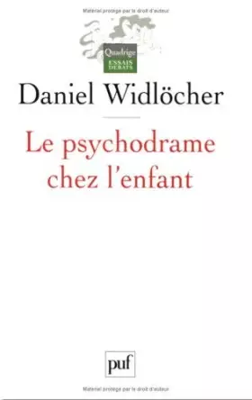Couverture du produit · Le psychodrame chez l'enfant de Widlöcher. Daniel (2003) Broché