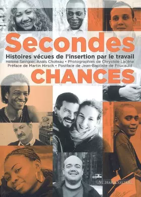 Couverture du produit · Secondes chances : Histoires vécues de l'insertion par le travail
